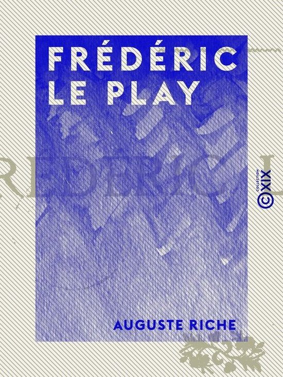 Frédéric Le Play (ebook), Auguste Riche 9782346088232 Boeken