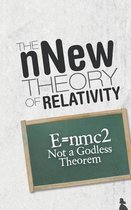 The nNew Theory of Relativity