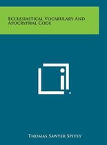 Ecclesiastical Vocabulary and Apocryphal Code