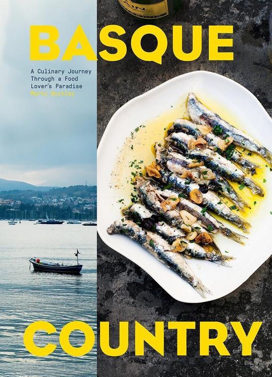 Basque Country: A Culinary Journey Through a Food Lover's Pa ... - cover