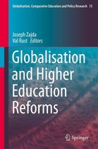 Globalisation, Comparative Education and Policy Research 15 - Globalisation and Higher Education Reforms