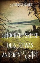 Hochzeitsreise der etwas anderen Art