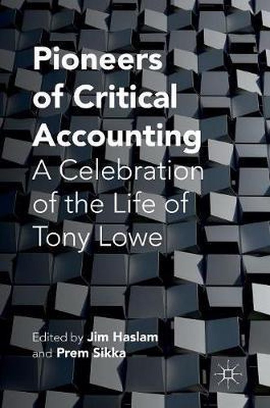 Livre 'Pioneers of Critical Accounting' avec le texte 'A Celebration of the Life of Tony Lowe' sur un fond géométrique sombre.