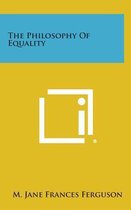 The Philosophy of Equality