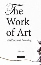 The Work of Art - Its Process of Becoming