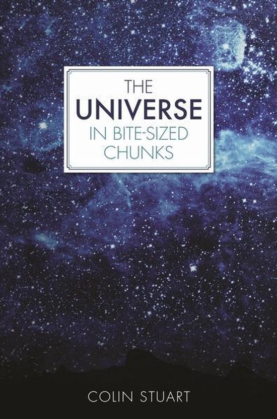The Universe in Bite-Sized Chunks - cover