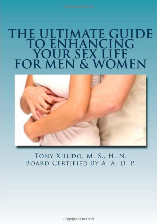 The Ultimate Guide to Enhancing Your Sex Life For Men & Wome ... - cover