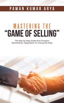 Mastering the “Game of Selling”