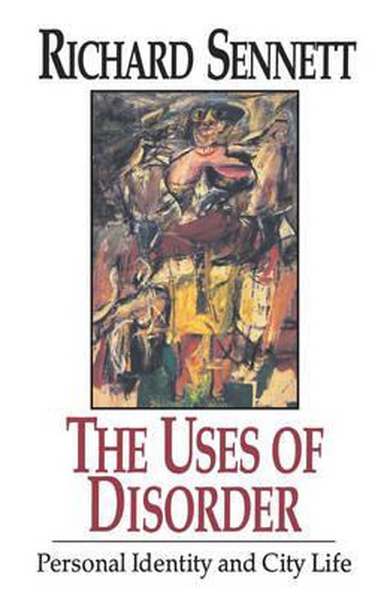 Livre "The Uses of Disorder" de Richard Sennett avec une peinture abstraite.