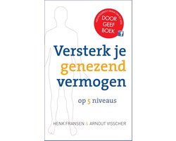 Versterk je genezend vermogen op 5 niveaus