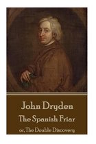 John Dryden - The Spanish Friar