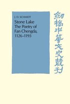 Cambridge Studies in Chinese History, Literature and Institutions- Stone Lake