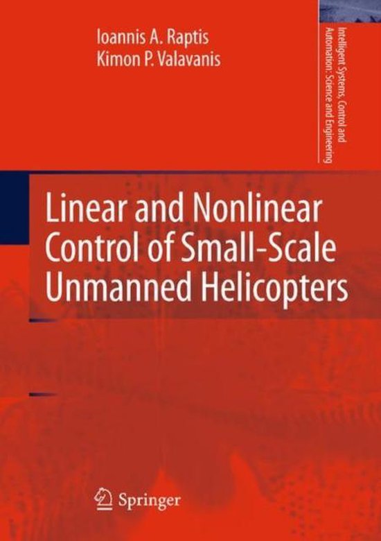 Linear And Nonlinear Control Of Small-Scale Unmanned Helicop - cover