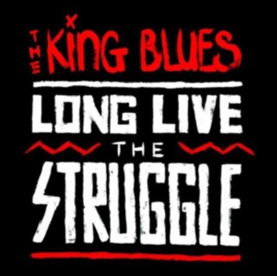 Long Live The Struggle