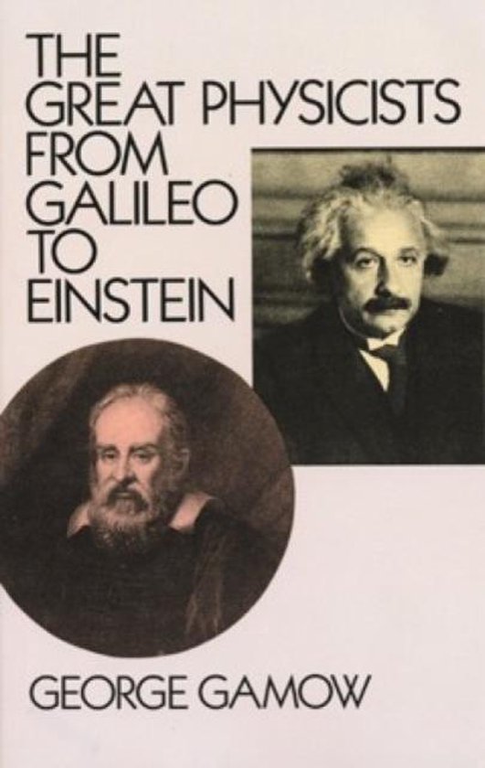 Great Physicists From Galileo To Einstei