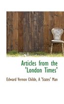 Articles from the 'London Times'