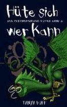 Die Chroniken Der Hüter 03. Hüte Sich Wer Kann