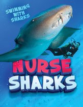 Swimming with Sharks - Nurse Sharks