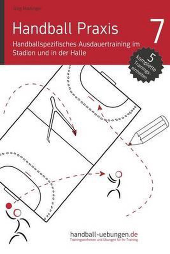 Handball Praxis 7 - Handballspezifisches Ausdauertraining Im ... - cover