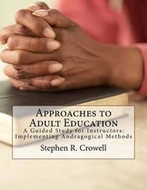 Approaches to Adult Education: A Guided Study for Instructors