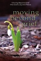 Moving beyond Grief