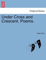 Under Cross and Crescent. Poems.
