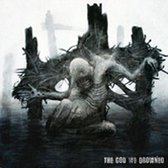 God We Drowned
