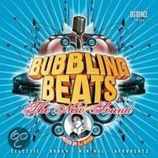 Bubbling Beats- the New Sound
