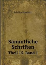 Sammtliche Schriften Theil 15. Band 1