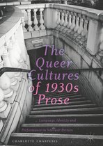 The Queer Cultures of 1930s Prose