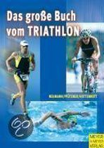 Das große Buch vom Triathlon