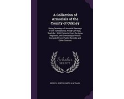 A Collection of Armorials of the County of Orkney