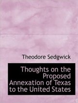 Thoughts on the Proposed Annexation of Texas to the United States