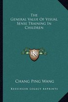 The General Value of Visual Sense Training in Children