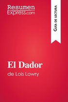 Guía de lectura - El Dador de Lois Lowry (Guía de lectura)