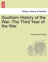 Southern History of the War.-The Third Year of the War.