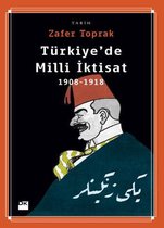 Türkiye'de Milli İktisat 1908-1918
