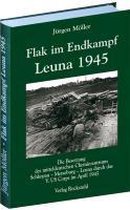 Flak im Endkampf - Leuna 1945