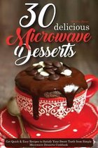 30 Delicious Microwave Desserts