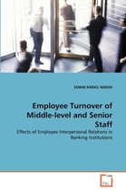 Employee Turnover of Middle-level and Senior Staff