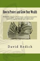 How to Protect and Grow Your Wealth