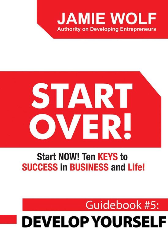 START OVER! Start NOW! Ten KEYS to SUCCESS in BUSINESS and L ... - cover