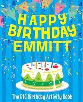 Happy Birthday Emmitt - The Big Birthday Activity Book