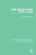 Routledge Library Editions: Education 1800-1926 - The Education Act, 1918