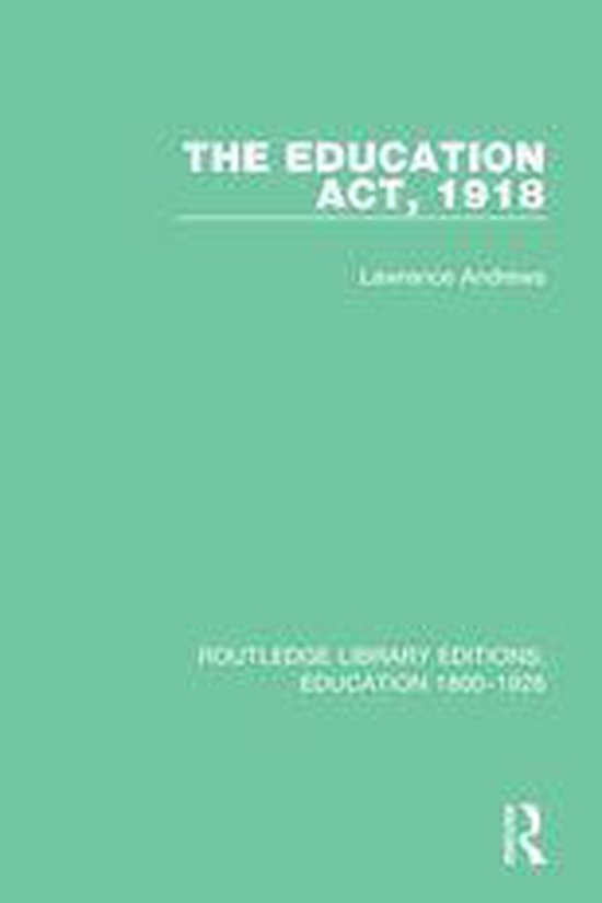 Routledge Library Editions: Education 1800-1926 - The Educat ... - cover