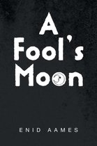 A Fool's Moon