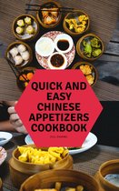 Quick and Easy Chinese Appetizers Cookbook