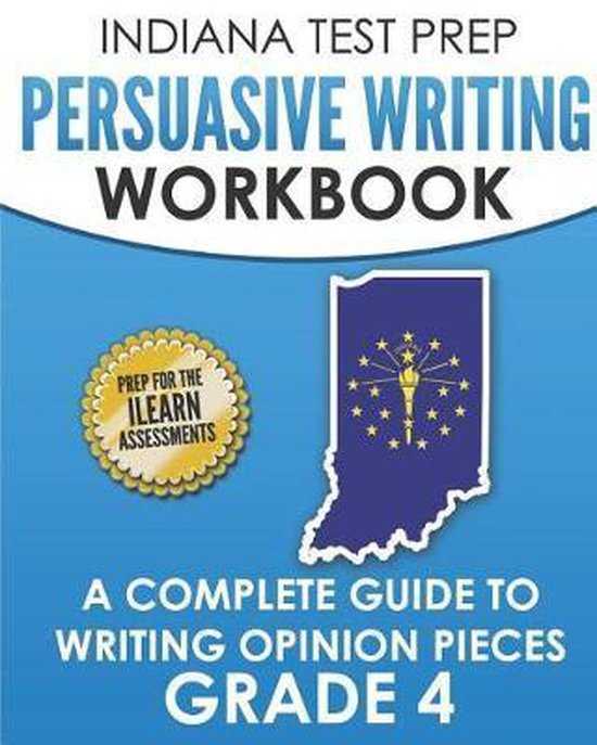 INDIANA TEST PREP Persuasive Writing Workbook Grade 4 - cover