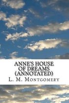 Anne's House of Dreams (Annotated)