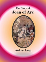 The Story of Joan of Arc